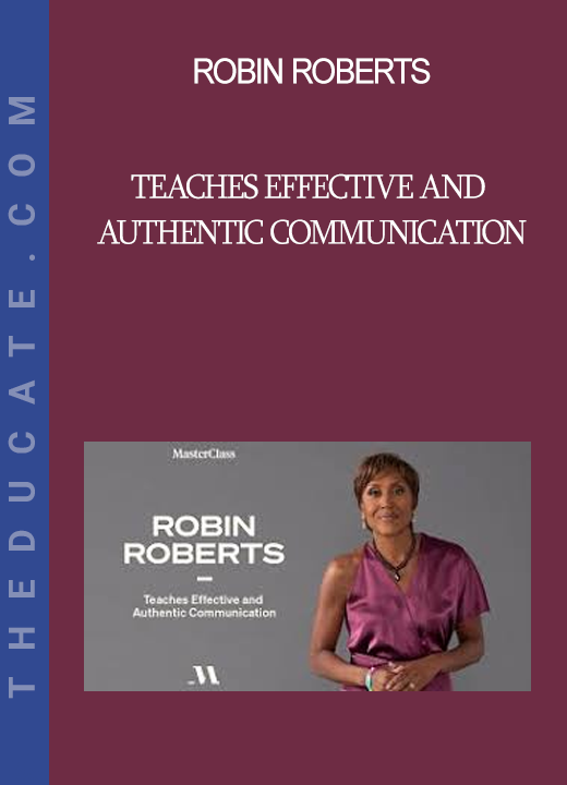 Robin Roberts - Teaches Effective and Authentic Communication