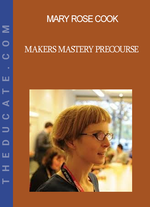 Mary Rose Cook - Makers Mastery PreCourse