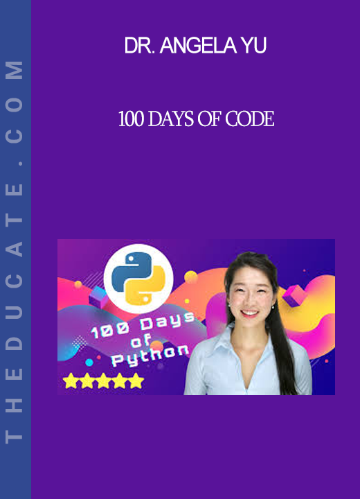 Dr. Angela Yu - 100 Days of Code