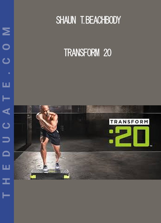 Shaun T.Beachbody - Transform 20