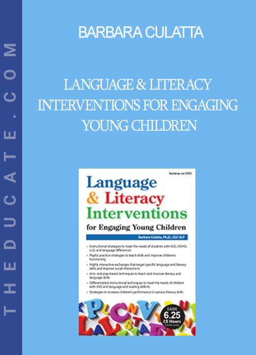 Barbara Culatta - Language & Literacy Interventions for Engaging Young Children: Play Art & Movement-Based Strategies to Strengthen Academic and Social Success