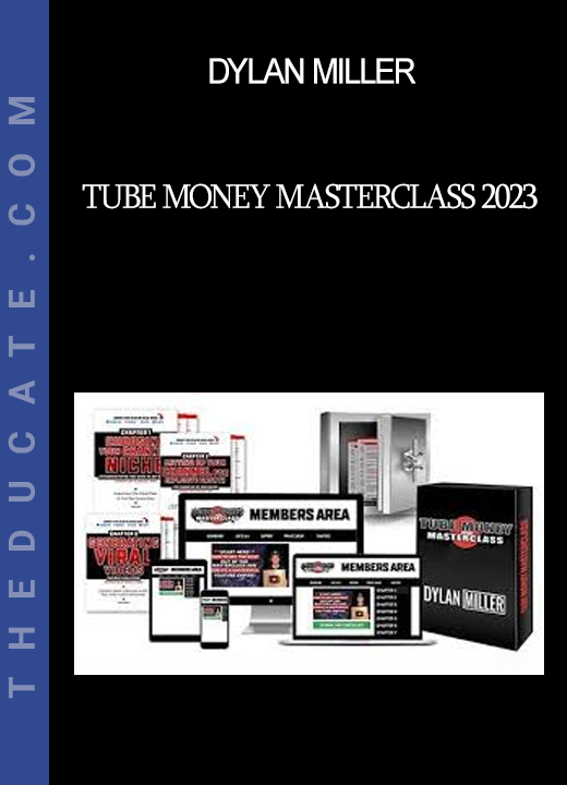 Dylan Miller - Tube Money Masterclass 2023