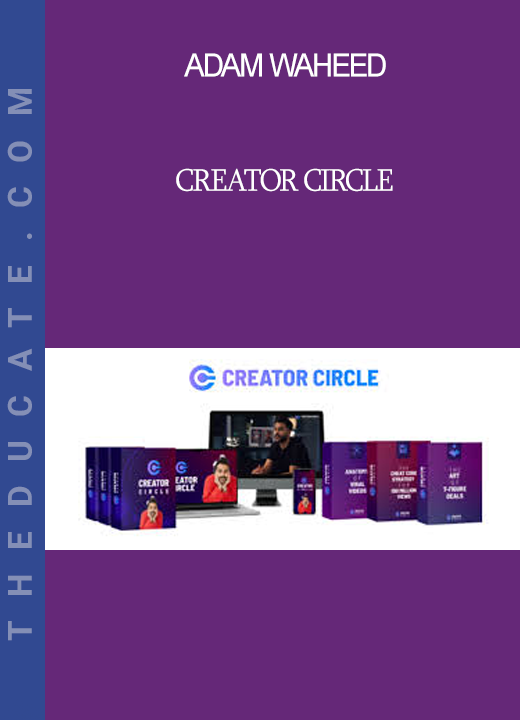 Adam Waheed - Creator Circle