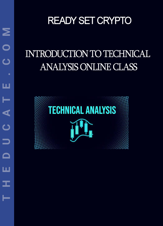 Ready Set Crypto - Introduction to Technical Analysis Online Class