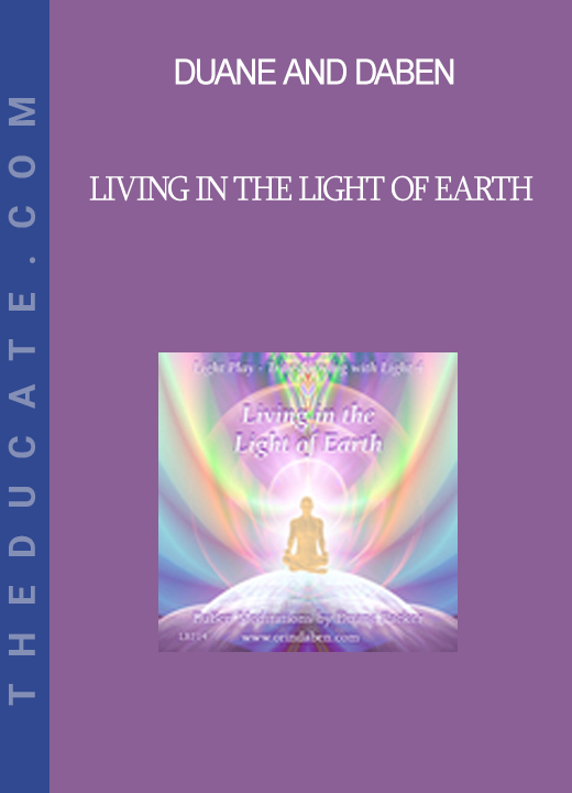 Duane and DaBen - Living in the Light of Earth