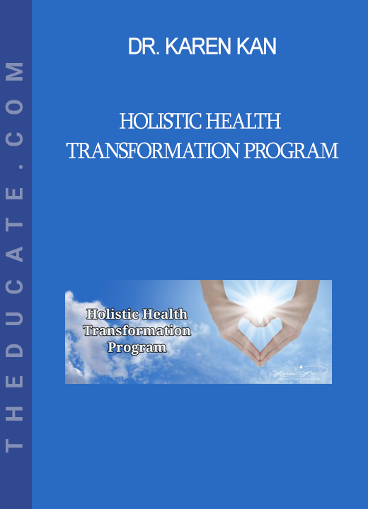 Dr. Karen Kan - Holistic Health Transformation Program