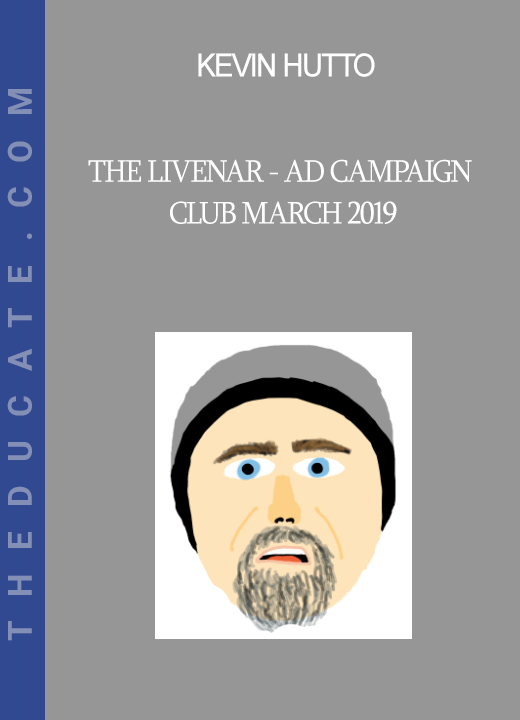 Kevin Hutto - The Livenar - Ad Campaign Club March 2019