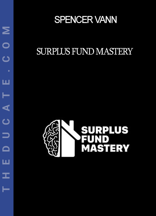 Spencer Vann - Surplus Fund Mastery