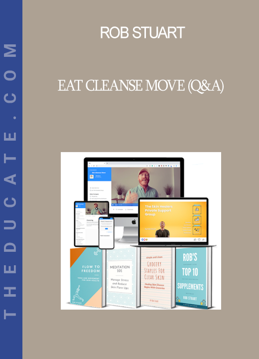 Rob Stuart - Eat Cleanse Move (Q&A)