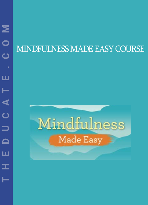 Mindfulness Made Easy Course