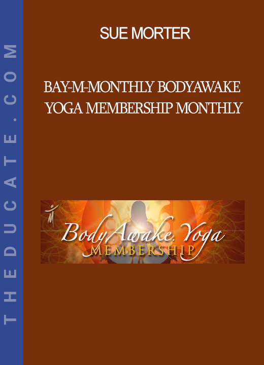 Sue Morter - BAY-M-Monthly BodyAwake Yoga Membership Monthly