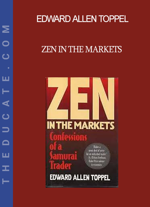 Edward Allen Toppel - Zen in the Markets