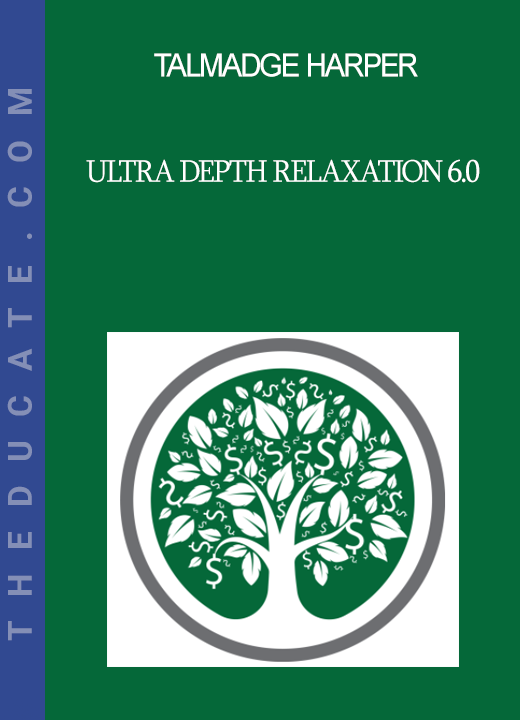 Talmadge Harper - Ultra Depth Relaxation 6.0