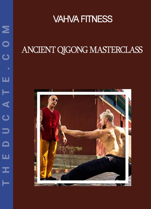 Vahva Fitness - Ancient Qigong Masterclass