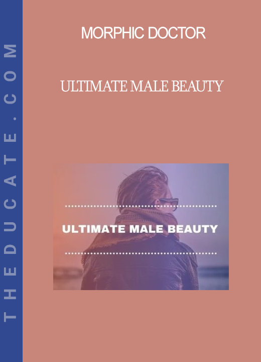 Morphic Doctor - Ultimate male Beauty