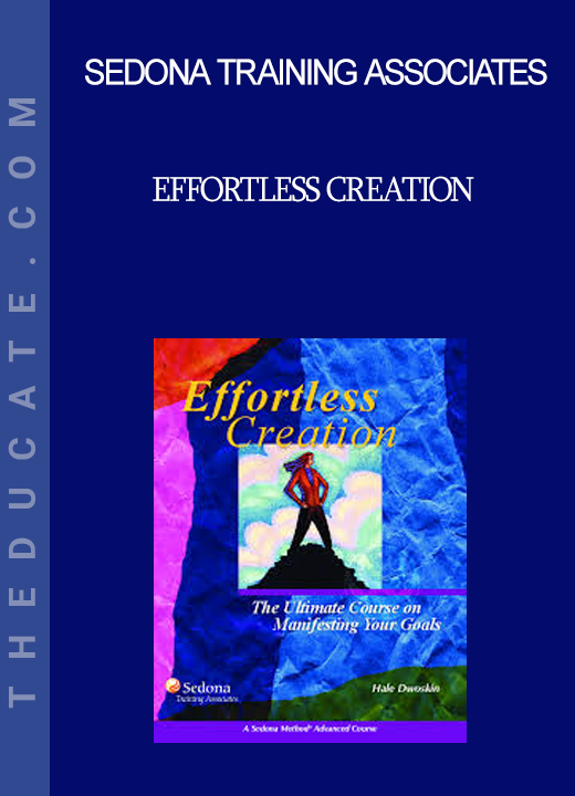 Sedona Training Associates - Effortless Creation