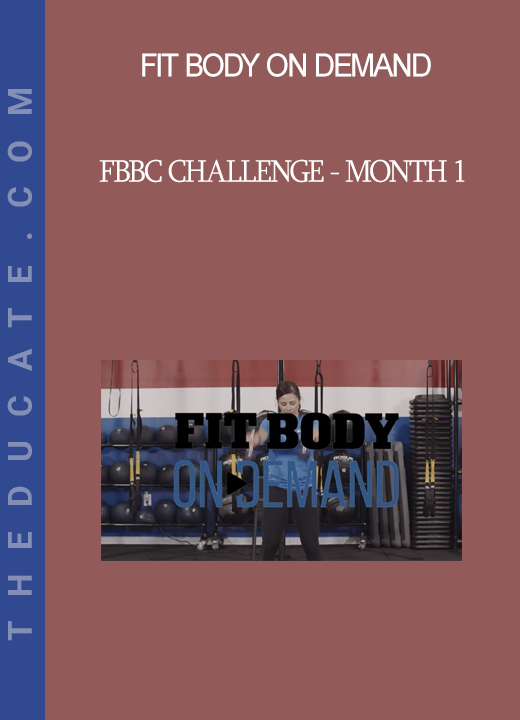 Fit Body On Demand - FBBC Challenge - Month 1