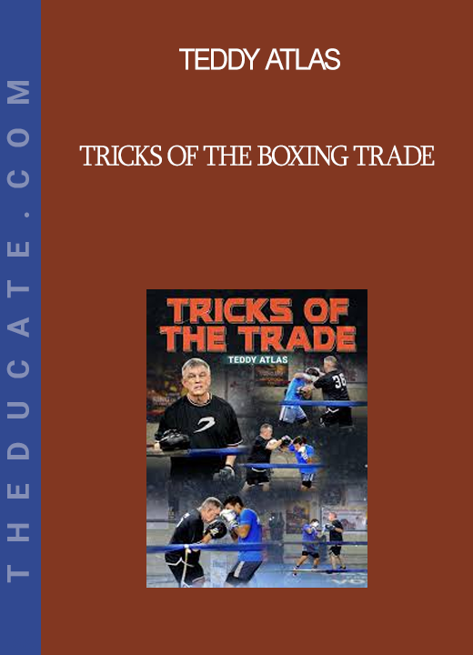 Teddy Atlas - Tricks of the Boxing Trade