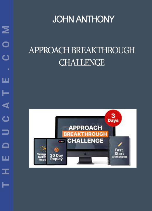 John Anthony - Approach Breakthrough Challenge