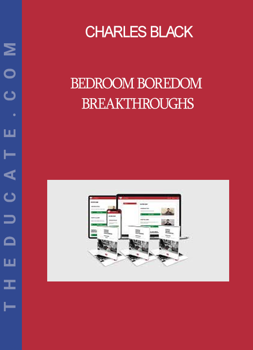 Charles Black - Bedroom Boredom Breakthroughs