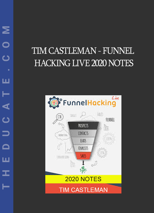 Tim Castleman - Funnel Hacking Live 2020 Notes