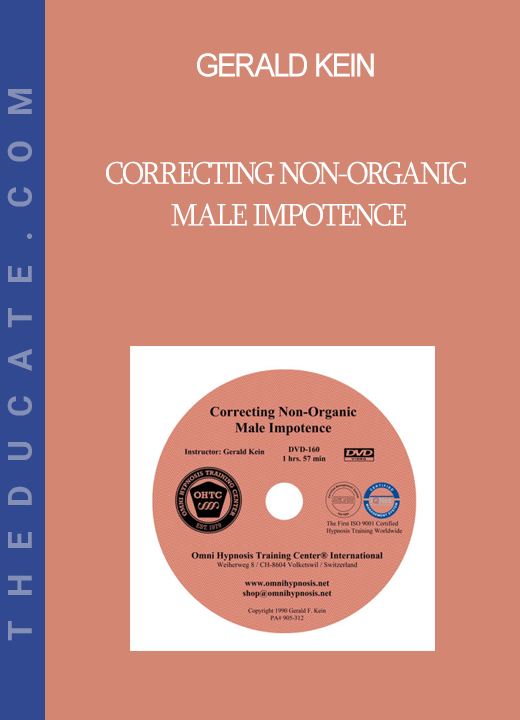 Gerald Kein - Correcting Non-Organic Male Impotence