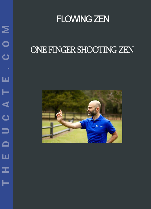 Flowing Zen - One Finger Shooting Zen